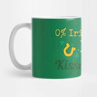 0% Irish...100% Kissable... Mug